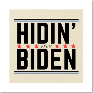 Hidin' from Biden 2020 Posters and Art